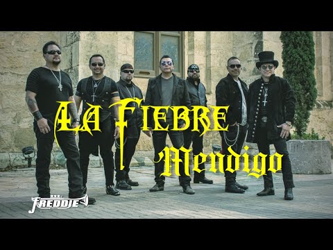 La Fiebre – Mendigo (Official Video)