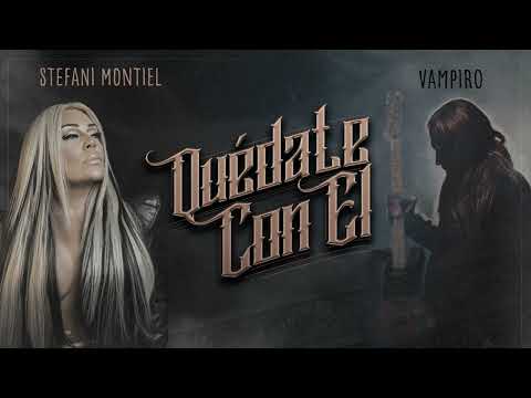 Stefani Montiel – Quédate Con El feat. Vampiro