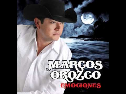 Marcos Orozco – El Hombre Que Mas Te Amo