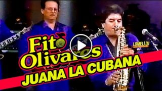 1992 – JUANA LA CUBANA – Fito Olivares – En Vivo – La Pura Sabrosura –