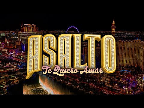 Asalto – Te Quiero Amar (Official Music Video)