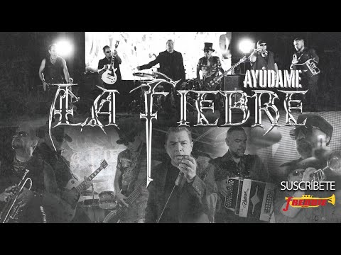 La Fiebre – Ayúdame (Official Video)